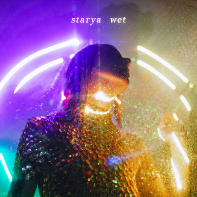 Starya Shares New Single ‘Wet’