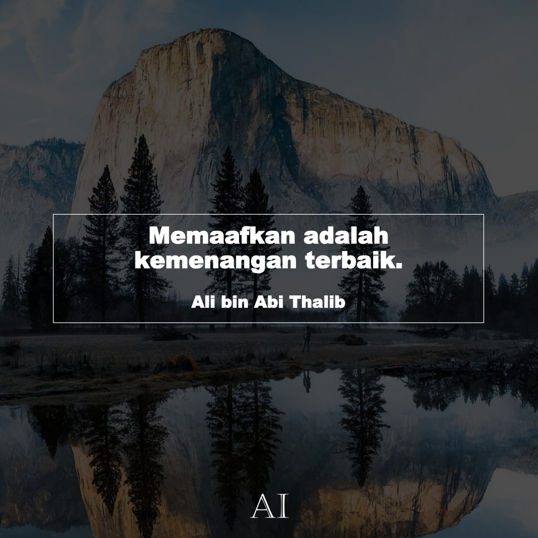 Wallpaper Kata Bijak Ali bin Abi Thalib  (Memaafkan adalah kemenangan terbaik.)