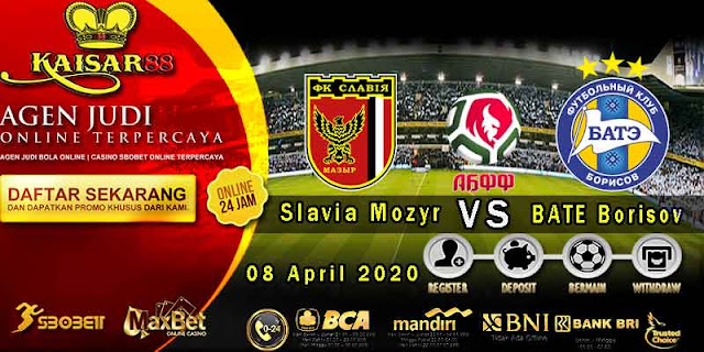 Prediksi Bola Terpercaya Liga Belarus Cup Slavia Mozyr vs BATE Borisov 08 April 2020