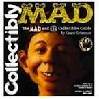 Collectibly Mad: The Mad and Ec Collectibles Guide