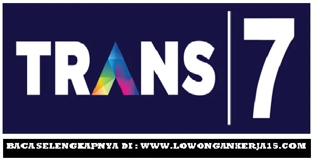 Lowongan kerja Trans7