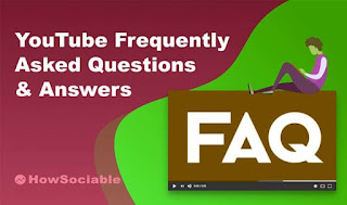 FAQ ABOUT YOUTUBE - most popular question about YouTube