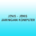 Jenis - Jenis jaringan Komputer