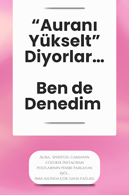 “Auranı Yükselt” Diyorlar… Ben de Denedim – Sonuçlar Şaşırtabilir