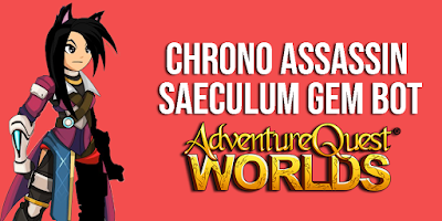 Chrono Assassin Saeculum Gem Bot AQW