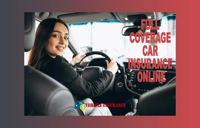 Cheap Full Coverage Car Insurance Online and safe