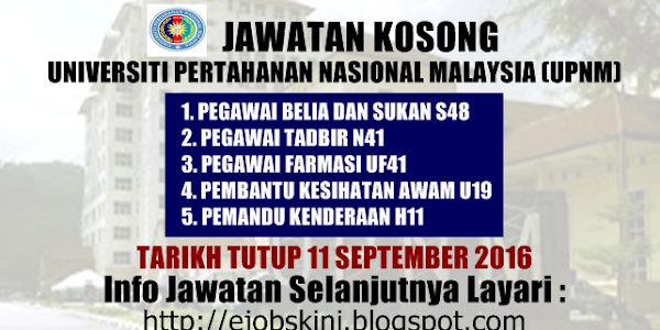 Jawatan Kosong Universiti Pertahanan Nasional Malaysia (UPNM) - 11 September 2016