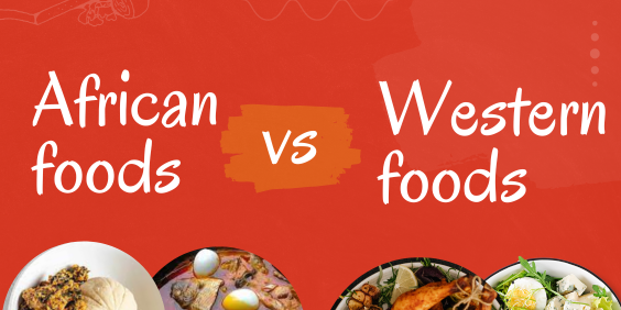 African foods vs Western foods