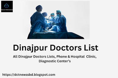 Dinajpur Doctors List & Hospital, Clinic, Diagnostic Center’s
