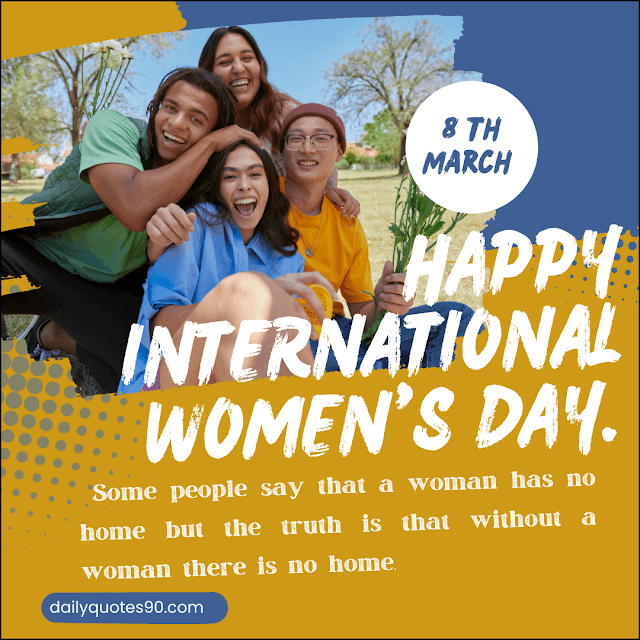 home, 8th March  Happy International Women's Day |Best Happy Women's Day Messages|Happy Women's Day.