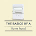 Info 101: Basic things I need to know about Fume Hoods