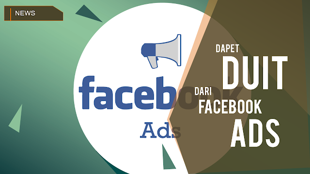 Cara Menghasilkan Uang Dengan Iklan Facebook atau Fb Ads