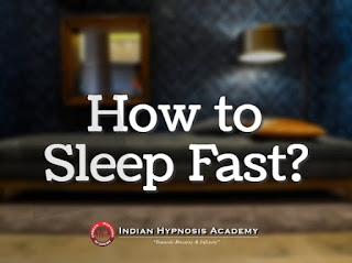 how to sleep fast, hypnosis for fast sleep, learn hypnosis, indian hypnosis academy