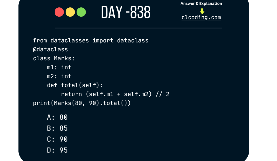 Python Coding challenge - Day 838| What is the output of the following ...
