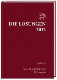 Die Losungen Deutschland 2012 / Die Losungen 2012. Grossdruckausgabe: Hardcover