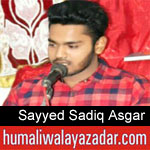 https://www.humaliwalayazadar.com/2018/04/sayyed-sadiq-asgar-rizvi-manqabat-2018.html