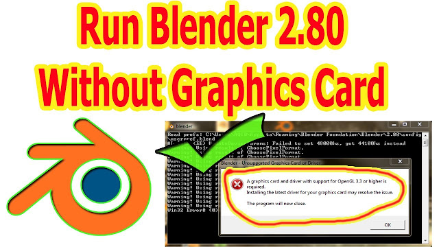 How To Run Blender 2.8 Without Graphics Card