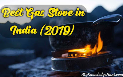 best gas stove in India and gas stove buying guide