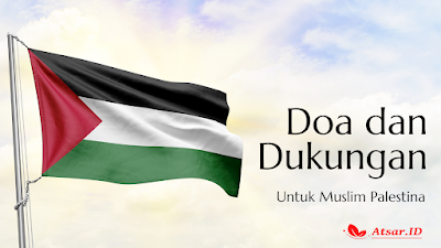 Doa dan Dukungan Terhadap Muslim Palestina