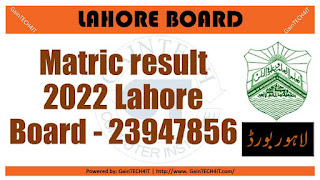 Matric result 2022 lahore board - GainTECH4IT 23947856