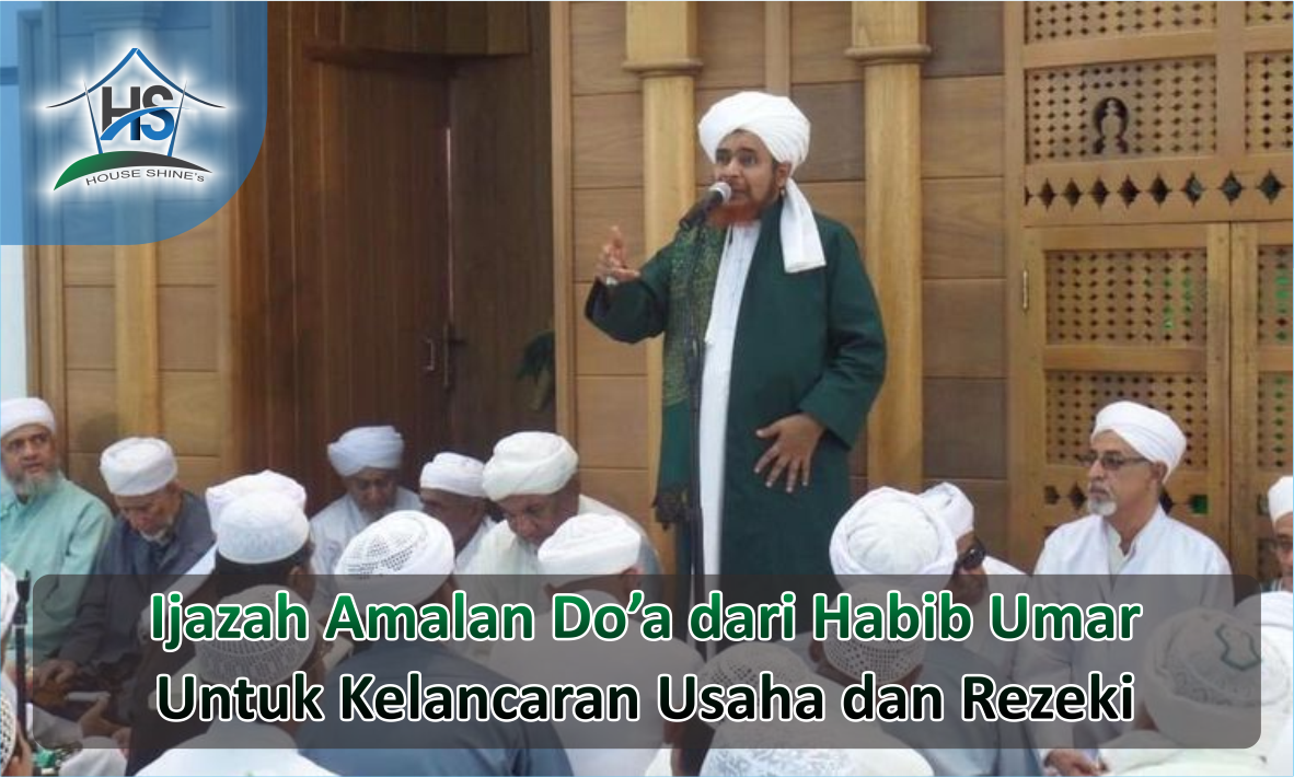 Ijazah Amalan Doa Kelancaran Rezeki dari Habib Umar bin Hafidz