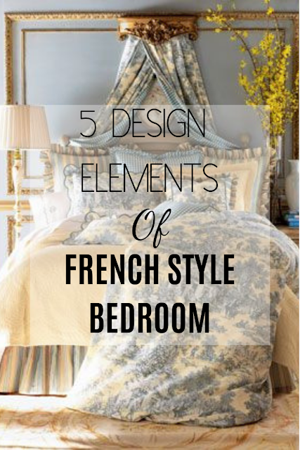 5 design elements of french inspired bedroom