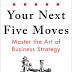 Your Next Five Moves: Master the Art of Business Strategy Hardcover – August 18, 2020 PDF