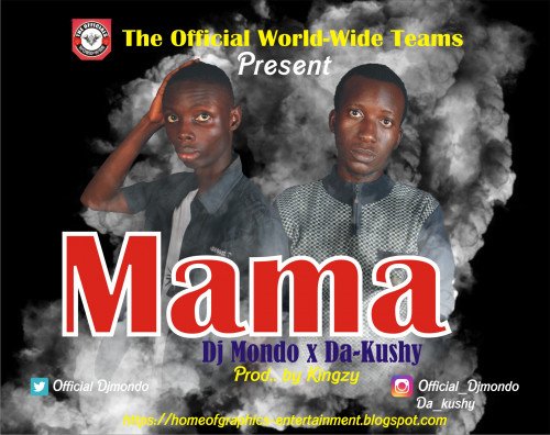 Mama - DjMondo X dakushy