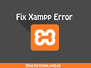 Cara mengatasi Xampp error - www.blog.forstone.web.id