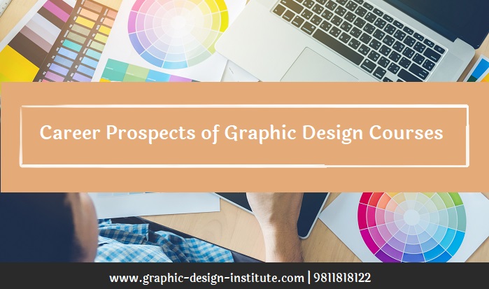 Career Prospects of Graphic Design Courses