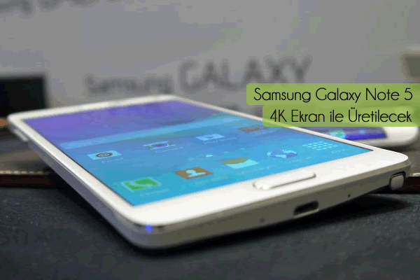Samsung Galaxy Note 5, 4K Ekran ile Gelecek!
