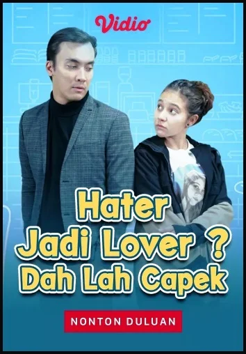 Nama Pemain Hater Jadi Lover Dah Lah Capek SCTV
