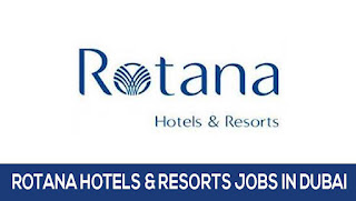 Rotana Hotel Group Recruitment 2022 - Apply Online For Latest Dubai Hotel Job Vacancies