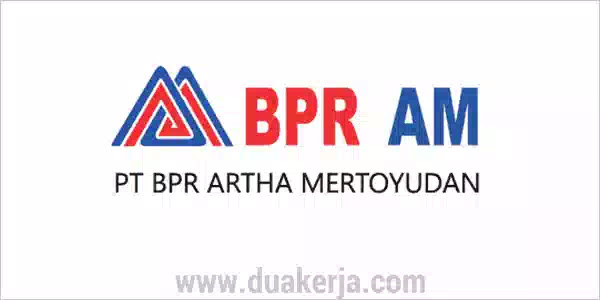 Lowongan Kerja Pt Bpr Artha Mertoyudan Bpr Am Tahun 2019