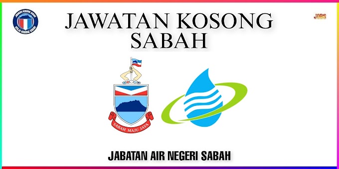 IKLAN KEKOSONGAN JAWATAN JABATAN AIR NEGERI SABAH - PSH