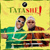 (Music & Video) Doro Music "Tataashe" Featuring Lyta & Bobbyjazx 