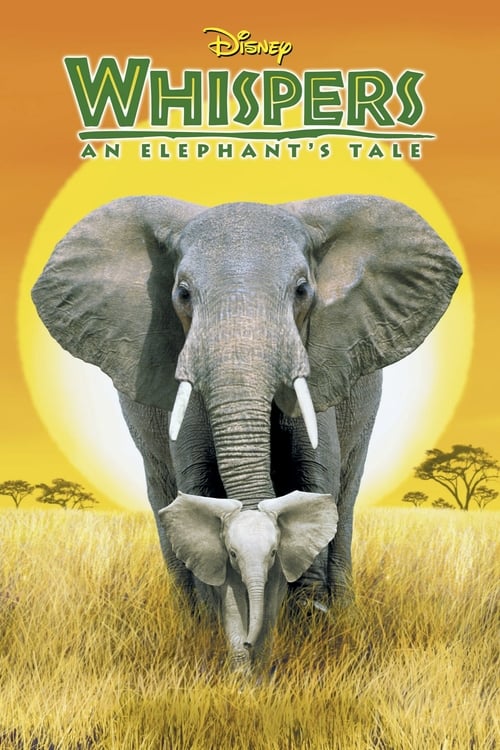 [HD] Whispers: An Elephant's Tale 2000 Film Complet Gratuit En Ligne