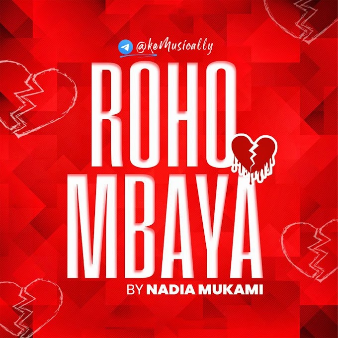 Download | Nadia Mukami – Roho Mbaya | Audio
