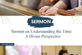 Sermon on Understanding the Time: A Divine Perspective