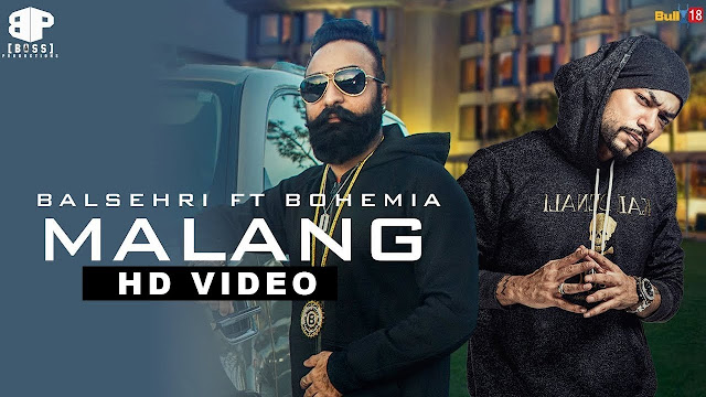 Malang Song Lyrics - Balsehri Ft Bohemia || Latest Punjabi Songs 2018 || New Punjabi Songs 2018