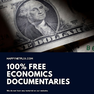 Free economic Documentaries, whRe to get free documentaries online