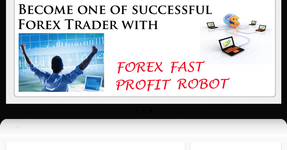 Forex Fast Profit Robot | Best Forex Robots EA