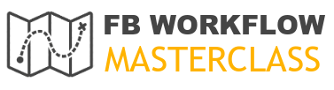 FB Workflow Masterclass