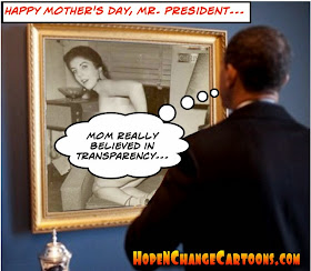 obama, obama jokes, mother's day, nude, stanley ann dunham, hope and change, hope n' change, stilton jarlsberg, transparency