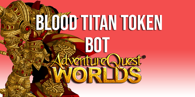 Blood Titan Token Bot AQW