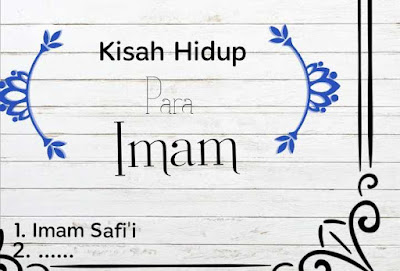 Kisah Hidup Imam Syafi'i