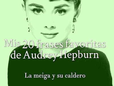 Mis 20 frases favoritas de Audrey Hepburn