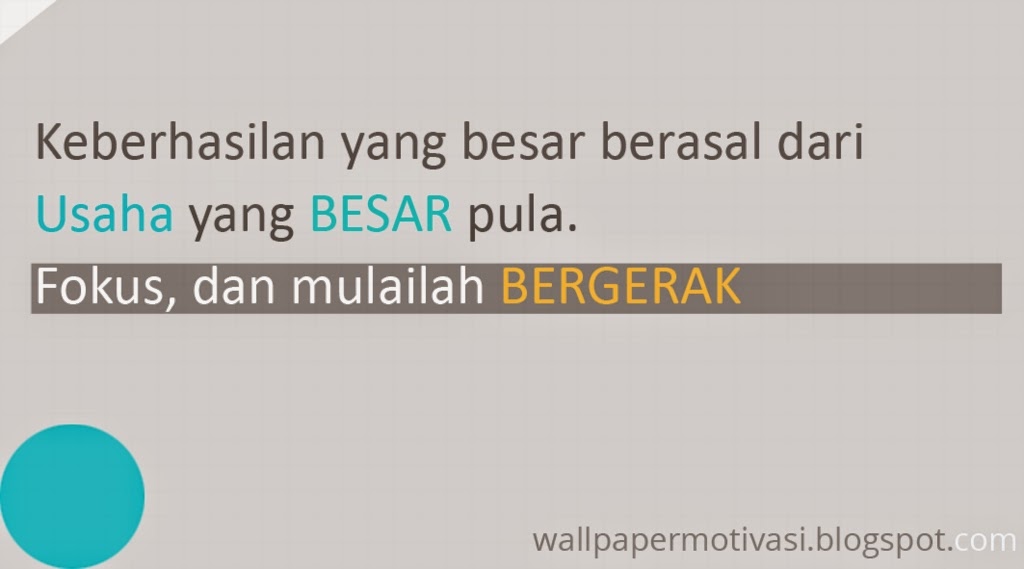 Kata bijak motivasi: Keberhasilan yang besar berasal dari 