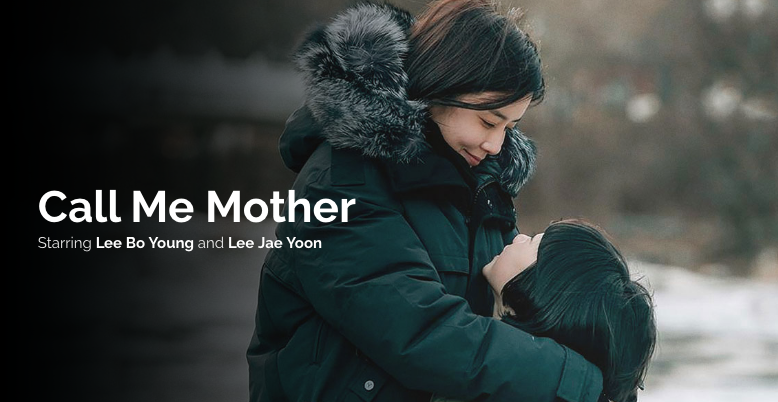 Mother (Call Me Mother) : Korean Drama Review Dan Info 